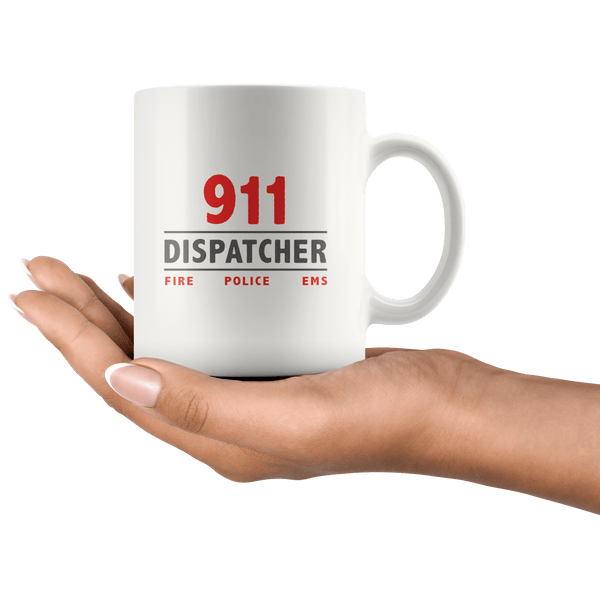 911 Dispatcher Mug ~ 11oz. 11oz Wht
