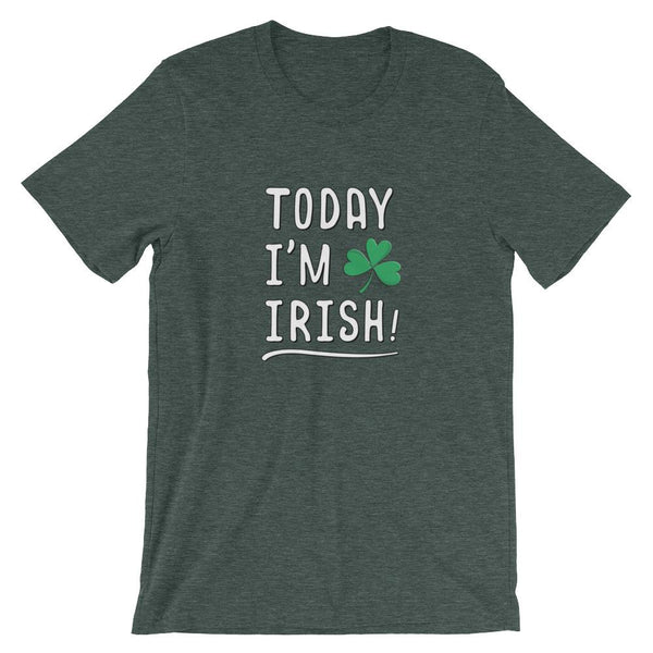 Today I'm Irish Short-Sleeve Shirt for Men & Women (Adult) Heather Forest / S