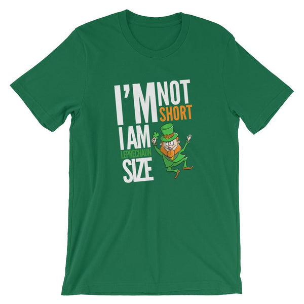 I'm Not Short I Am Leprechaun Size Short-Sleeve Shirt for Men & Women (Adult) Kelly / S