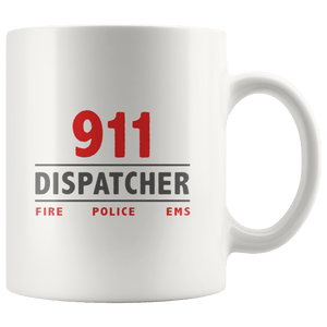911 Dispatcher Mug ~ 11oz. 11oz Wht
